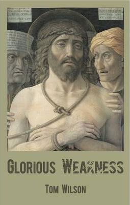 Cover of Glorious Weakness